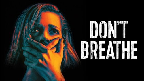 Don't Breathe - Sát Nhân Trong Bóng Tối - Hình 3