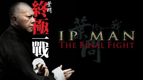 Ip Man: The Final Fight - Diệp Vấn: Trận Chiến Cuối Cùng - Hình 3
