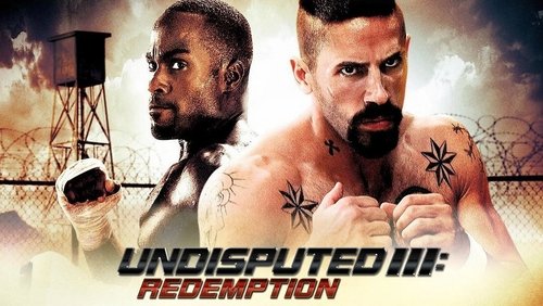 Undisputed 3: Redemption - Quyết Đấu 3: Chuộc Tội - Hình 1