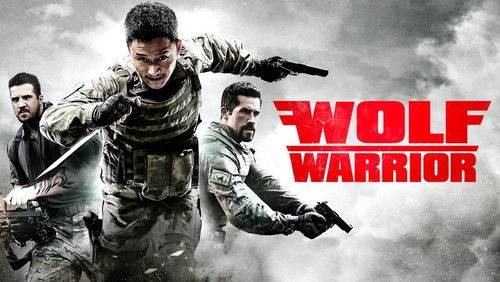 Wolf Warrior - Chiến Lang | Chiến Binh Sói - Hình 4