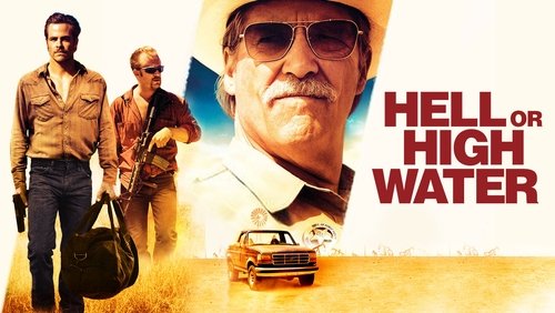 Hell Or High Water - Không Lùi Bước - Hình 1