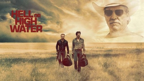 Hell Or High Water - Không Lùi Bước - Hình 3