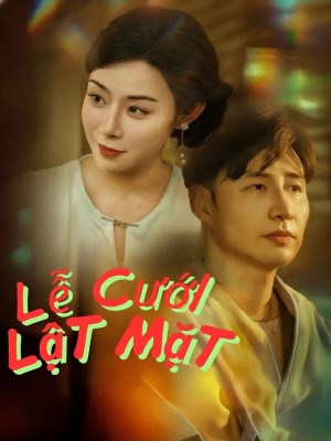 Lễ Cưới Lật Mặt