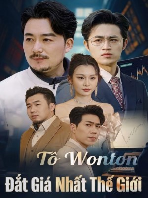 Tô Wonton Đắt Giá Nhất Thế Giới