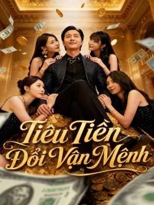 Tiêu Tiền Đổi Vận Mệnh